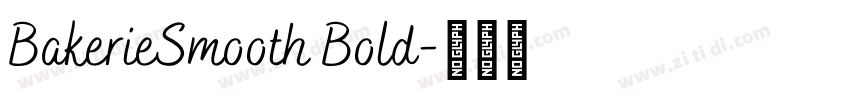 BakerieSmooth Bold字体转换 BakerieSmooth Bold字体转换